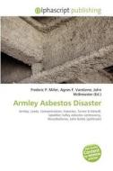 Armley Asbestos Disaster edito da Alphascript Publishing
