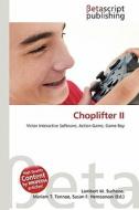 Choplifter II edito da Betascript Publishing