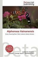 Alphonsea Hainanensis edito da Betascript Publishing