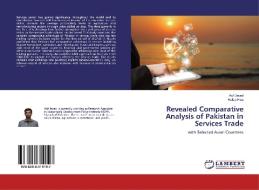 Revealed Comparative Analysis of Pakistan in Services Trade di Asif Javed, Hafsa Hina edito da LAP Lambert Academic Publishing