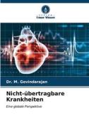 Nicht-übertragbare Krankheiten di M. Govindarajan edito da Verlag Unser Wissen
