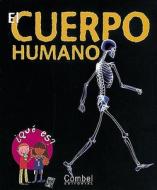 El Cuerpo Humano di Charline Zeitoun edito da Combel Ediciones Editorial Esin, S.A.