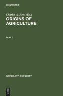 Origins of Agriculture edito da De Gruyter Mouton