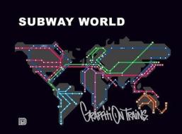 Subway World: Graffiti on Trains di Torkel Sjostrand edito da DOKUMENT FORLAG