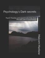 Psychology's Dark Secrets di Mankew Malcom Mankew edito da Independently Published