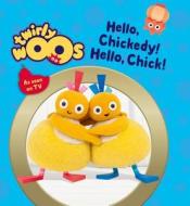 Hello Chickedy, Hello Chick edito da Harpercollins Publishers
