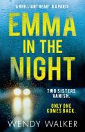 Emma in the Night di Wendy Walker edito da Harper Collins Publ. UK