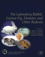 The Laboratory Rabbit, Guinea Pig, Hamster, and Other Rodents edito da PAPERBACKSHOP UK IMPORT