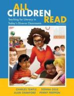 All Children Read: Teaching for Literacy in Today's Diverse Classrooms, Loose-Leaf Version di Charles A. Temple, Donna Ogle, Alan N. Crawford edito da Pearson