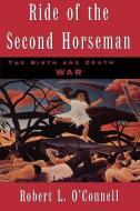 Ride of the Second Horseman di Robert L. O'Connell edito da Oxford University Press Inc
