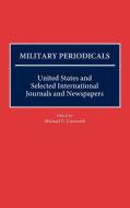 Military Periodicals di Michael Unsworth edito da Greenwood Press