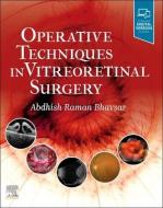 Operative Techniques in Vitreoretinal Surgery edito da ELSEVIER