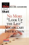 No More "look Up the List" Vocabulary Instruction di Charlene Cobb, Camille Blachowicz edito da HEINEMANN EDUC BOOKS