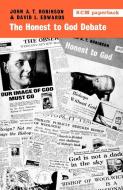 The Honest to God Debate di John A. T. Robinson, David Edwards edito da SCM Press