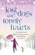 Lost Dogs and Lonely Hearts di Lucy Dillon edito da Hodder & Stoughton General Division