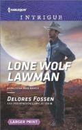 Lone Wolf Lawman di Delores Fossen edito da Harlequin