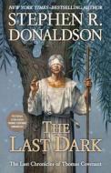 The Last Dark di Stephen R. Donaldson edito da G. P. Putnam's Sons