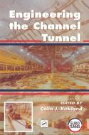 Engineering the Channel Tunnel edito da Taylor & Francis Ltd