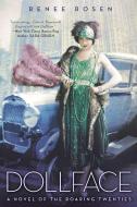 Dollface: A Novel of the Roaring Twenties di Renee Rosen edito da NEW AMER LIB