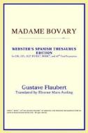 Madame Bovary (webster's Spanish Thesaurus Edition) di Icon Reference edito da Icon Health