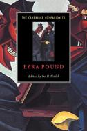 The Cambridge Companion to Ezra Pound edito da Cambridge University Press