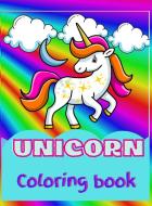 Unicorn coloring book: Amazing Coloring and Activity Book for Kids Ages 4-8; Adorable Unicorn Designs for Boys and Girls di Camelia Daves edito da LIGHTNING SOURCE INC