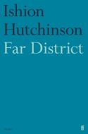 Far District di Ishion Hutchinson edito da Faber & Faber