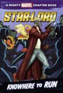 Star-Lord: Knowhere to Run di Chris Wyatt edito da Turtleback Books