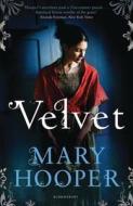 Velvet di Mary Hooper edito da Bloomsbury Publishing Plc