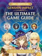 Genshin Impact--The Ultimate Game Guide di Eddie Robson edito da KINGFISHER