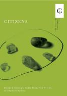 Citizens di Elisabeth Gidengil, Andre Blais, Neil Nevitte, Richard Nadeau edito da UBC Press