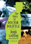 The Story of Doctor Dolittle di Hugh Lofting edito da Blackstone Audiobooks