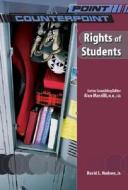 Hudson, D:  Rights of Students di David L. Hudson edito da Chelsea House Publishers