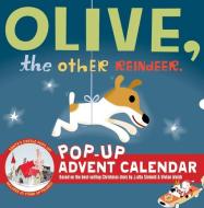 Olive, The Other Reindeer Pop-up Advent Calendar edito da Chronicle Books