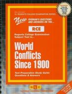 World Conflicts Since 1900 di Jack Rudman edito da National Learning