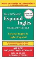 Diccionario Espanol-Ingles Merriam-Webster = Merriam-Webster Spanish-English Dictionary di Merriam-Webster edito da Merriam-Webster