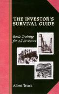 Investor\'s Survival Guide di Albert Teresa edito da Teresa, Albert