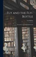 Fly and the Fly-bottle; Encounters With British Intellectuals di Ved Mehta edito da LIGHTNING SOURCE INC