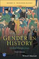 Gender In History di Merry E. Wiesner-Hanks edito da John Wiley And Sons Ltd