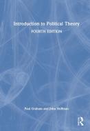 Introduction To Political Theory 4e di HOFFMAN edito da Taylor & Francis