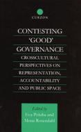 Contesting 'good' Governance edito da Taylor & Francis Ltd