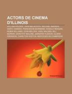 Actors De Cinema D'illinois: William Hol di Font Wikipedia edito da Books LLC, Wiki Series