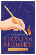 Will Shortz Presents Sizzling Sudoku: 100 Very Hard Puzzles di Will Shortz edito da GRIFFIN
