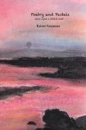 Poetry and Pastels di Rainer Neumann edito da Lulu.com