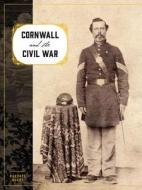 Cornwall in the Civil War di Raechel Guest edito da Lulu.com