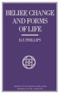 Belief, Change and Forms of Life di D. Z. Phillips edito da Palgrave Macmillan UK