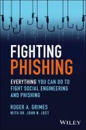 Fighting Phishing: Deploying Defense-in-Depth To D Efeat Hackers And Malware di Roger A. Grimes edito da WILEY
