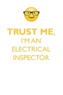 TRUST ME, I'M AN ELECTRICAL INSPECTOR AFFIRMATIONS WORKBOOK Positive Affirmations Workbook. Includes di Affirmations World edito da Positive Life