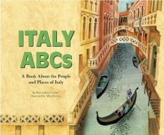 Italy ABCs: A Book about the People and Places of Italy di Sharon Katz Cooper edito da PICTURE WINDOW BOOKS