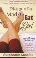 Diary of a Mad Fat Girl di Stephanie McAfee edito da Large Print Press